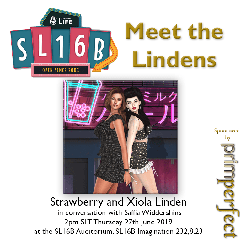 Talks at SL16B: Meet the Lindens: Strawberry and Xiola